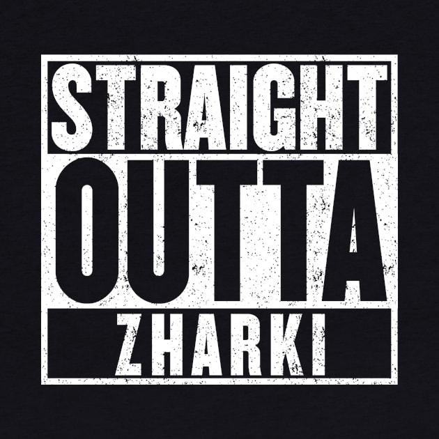 Straight Outta Zharki T-Shirt by mangobanana